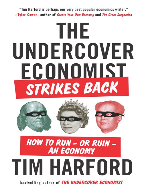 Title details for The Undercover Economist Strikes Back by Tim Harford - Available